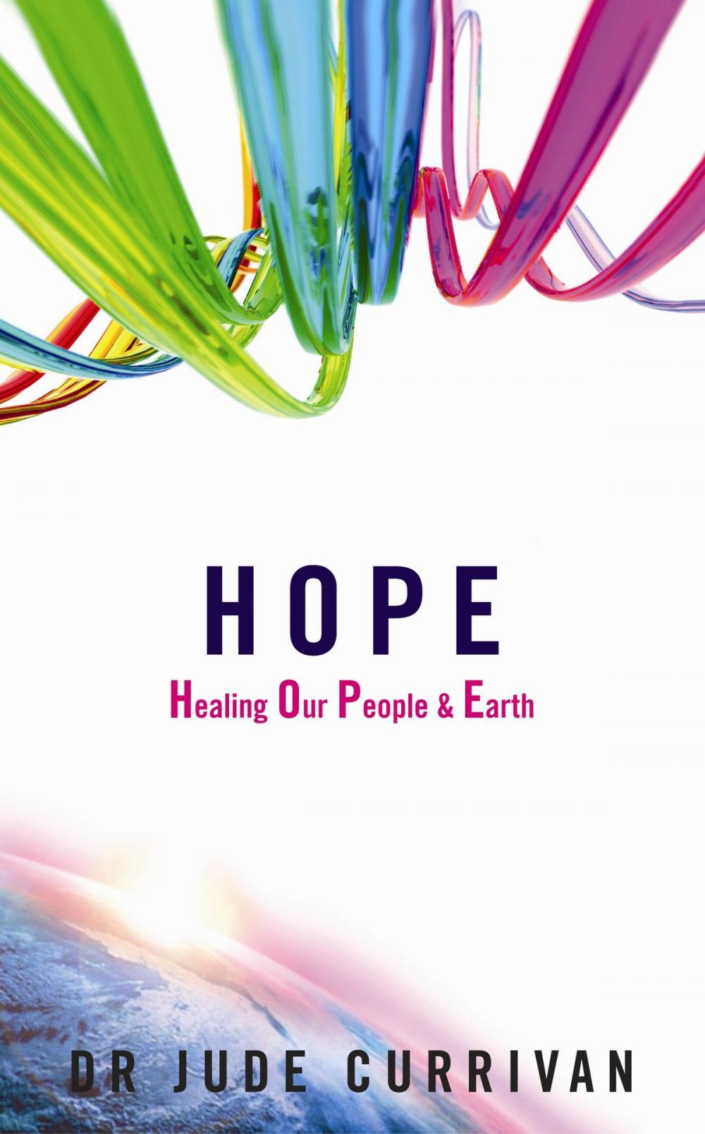 Big bigCover of HOPE - Healing Our People & Earth