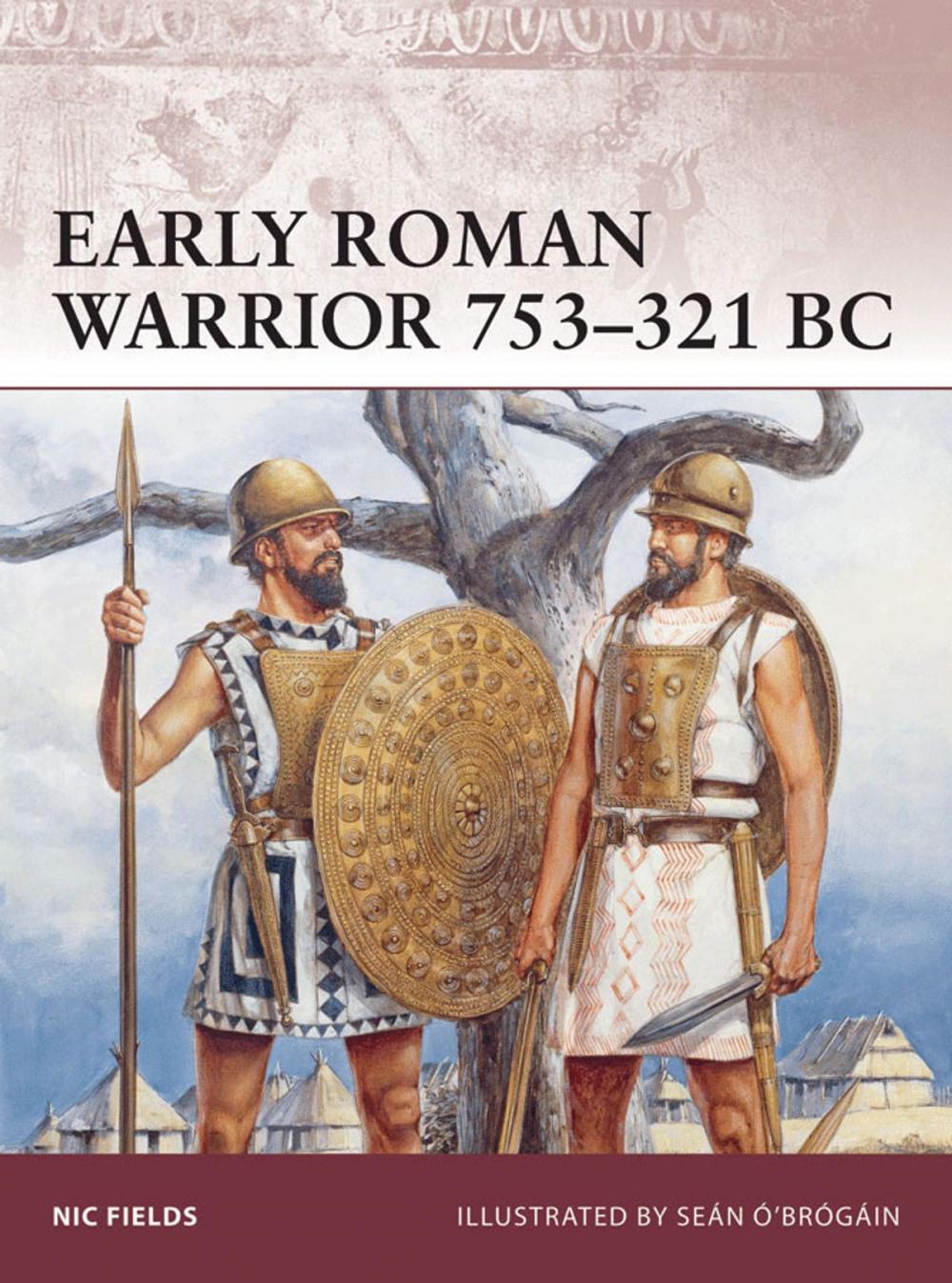 Big bigCover of Early Roman Warrior 753–321 BC