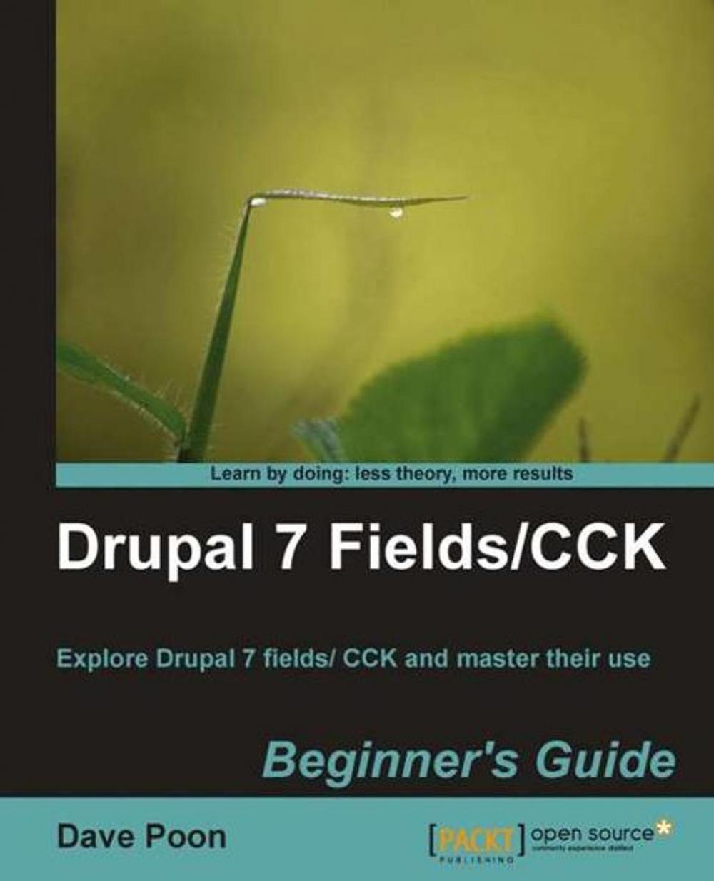 Big bigCover of Drupal 7 Fields/CCK Beginner's Guide