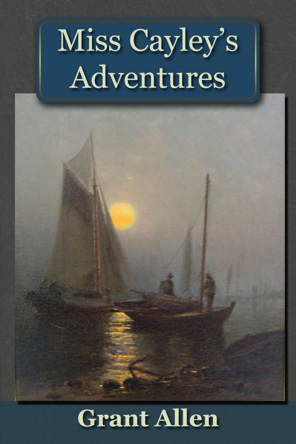 Big bigCover of Miss Cayley's Adventures