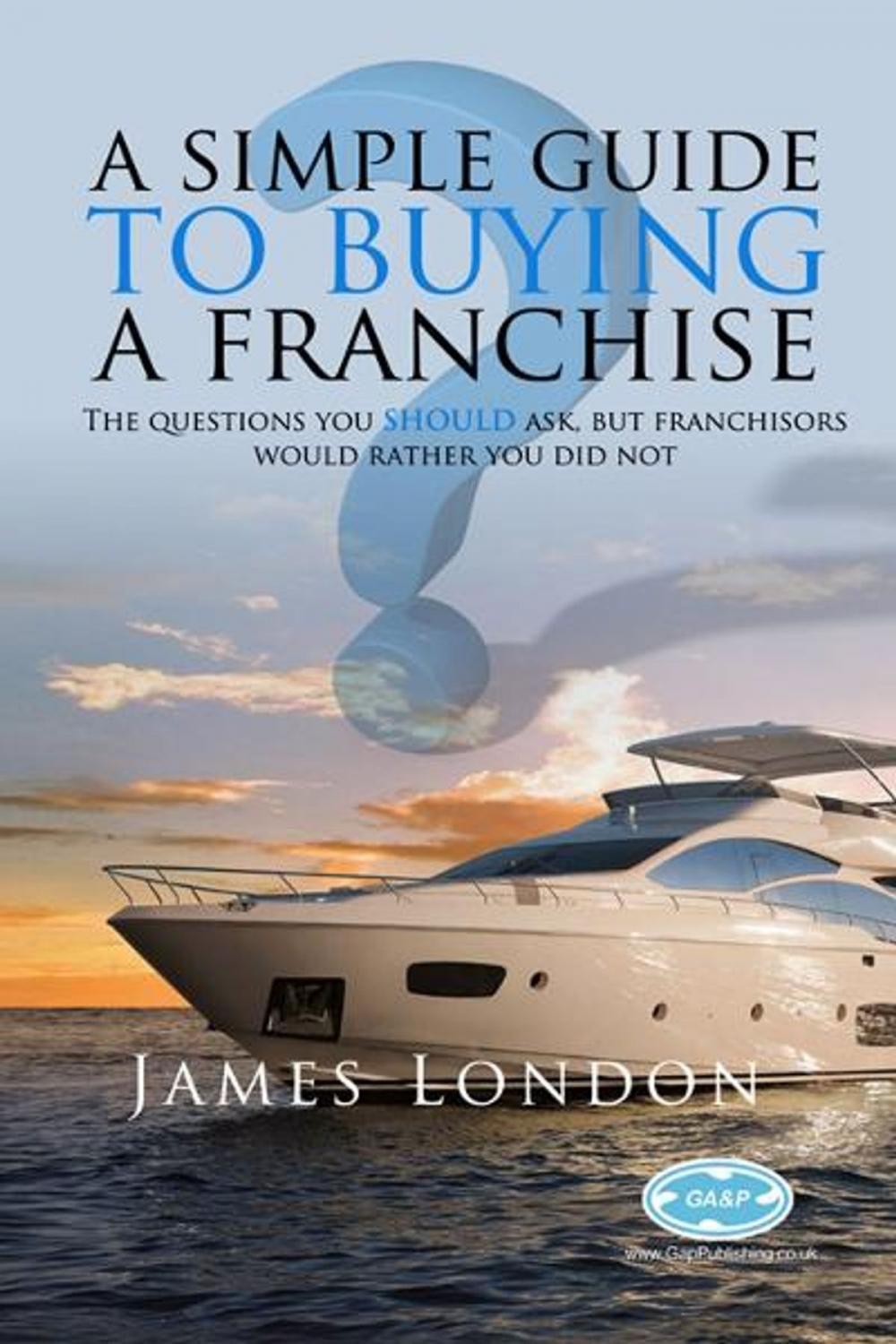 Big bigCover of A Simple Guide to Buying a Franchise