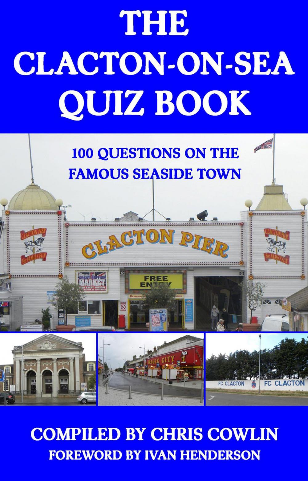 Big bigCover of The Clacton-on-Sea Quiz Book