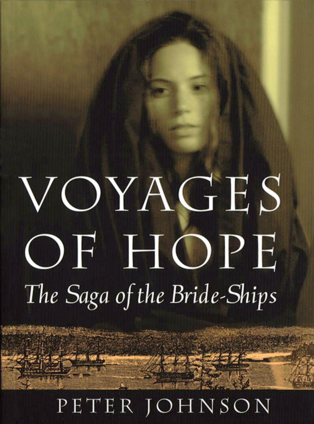 Big bigCover of Voyages of Hope: The Saga of the Bride-Ships