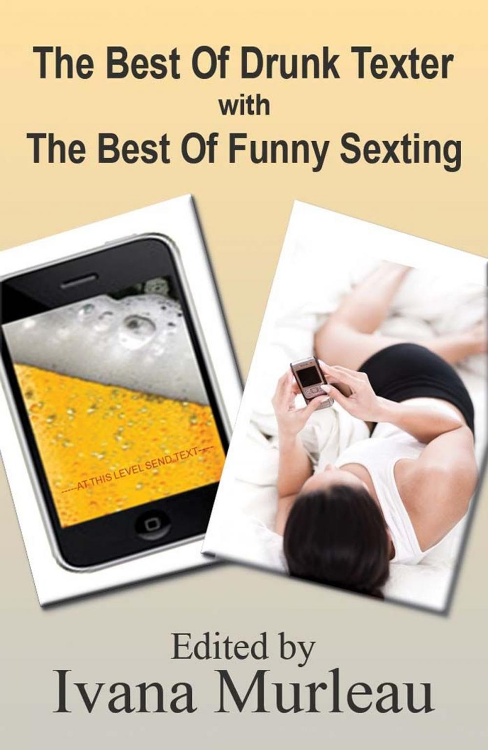 Big bigCover of The Best Of Drunk Texter/The Best Of Funny Sexting Combo Ebook