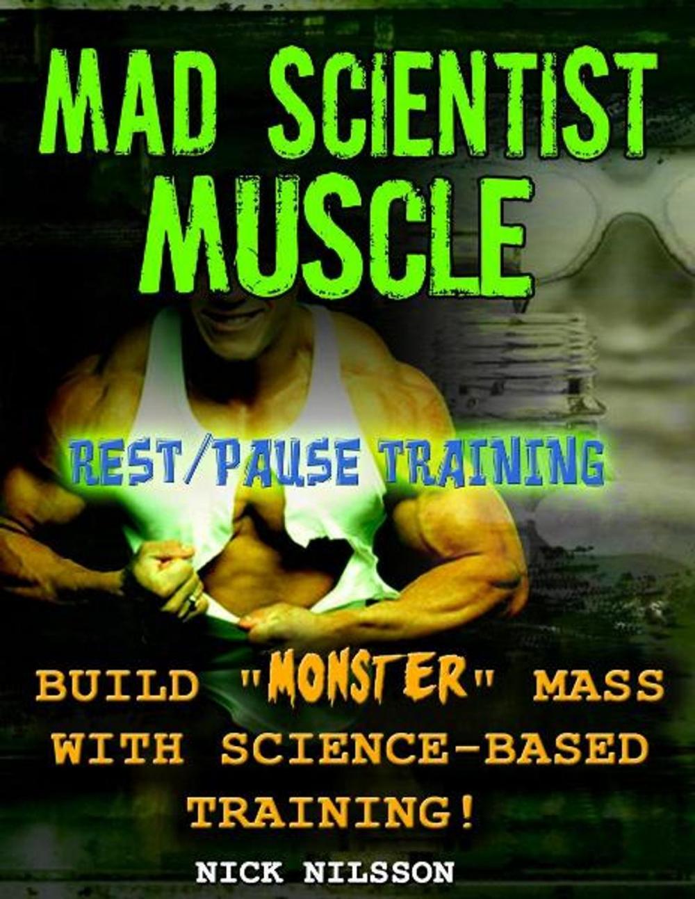 Big bigCover of Mad Scientist Muscle: Rest/Pause Training