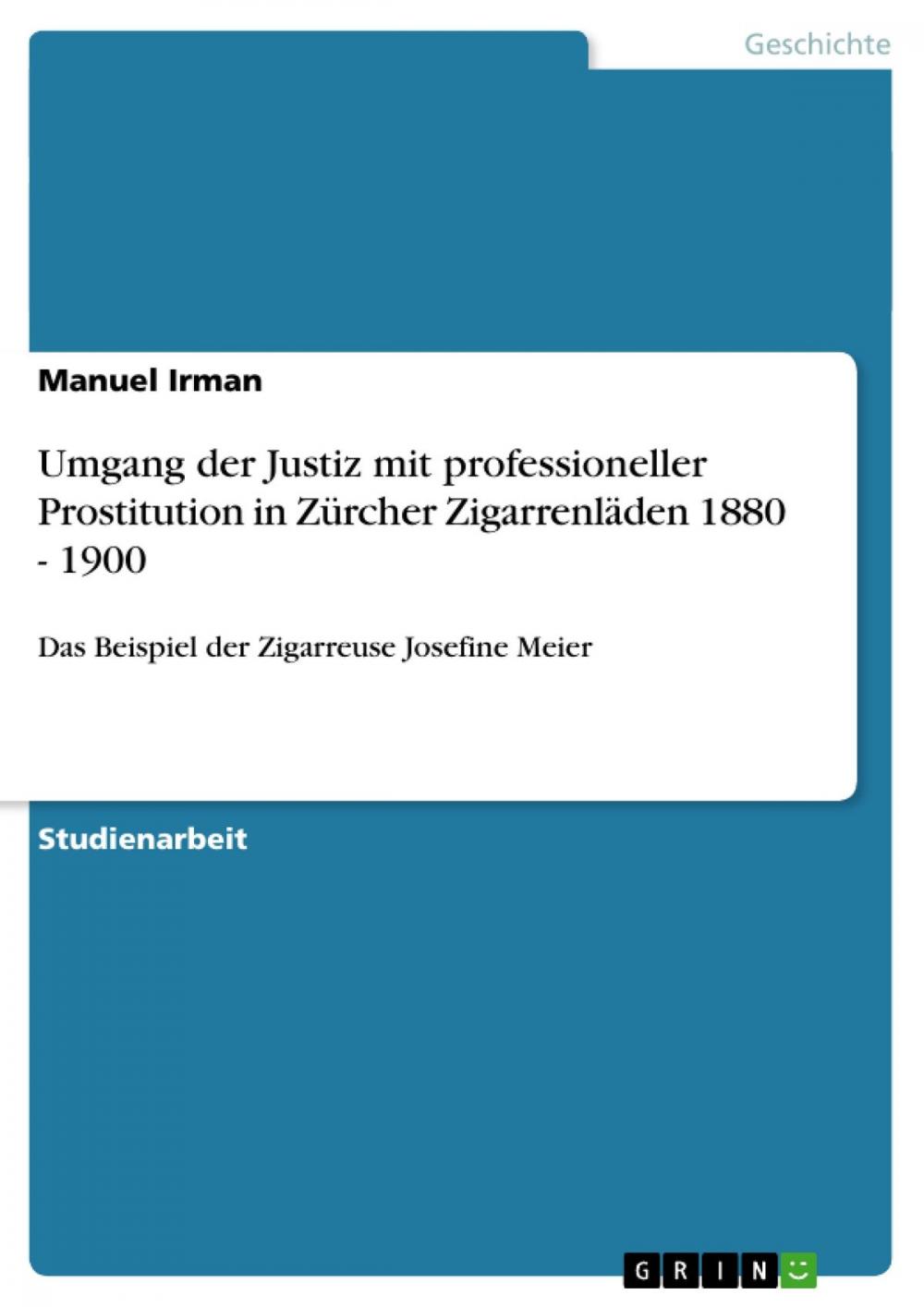 Big bigCover of Umgang der Justiz mit professioneller Prostitution in Zürcher Zigarrenläden 1880 - 1900