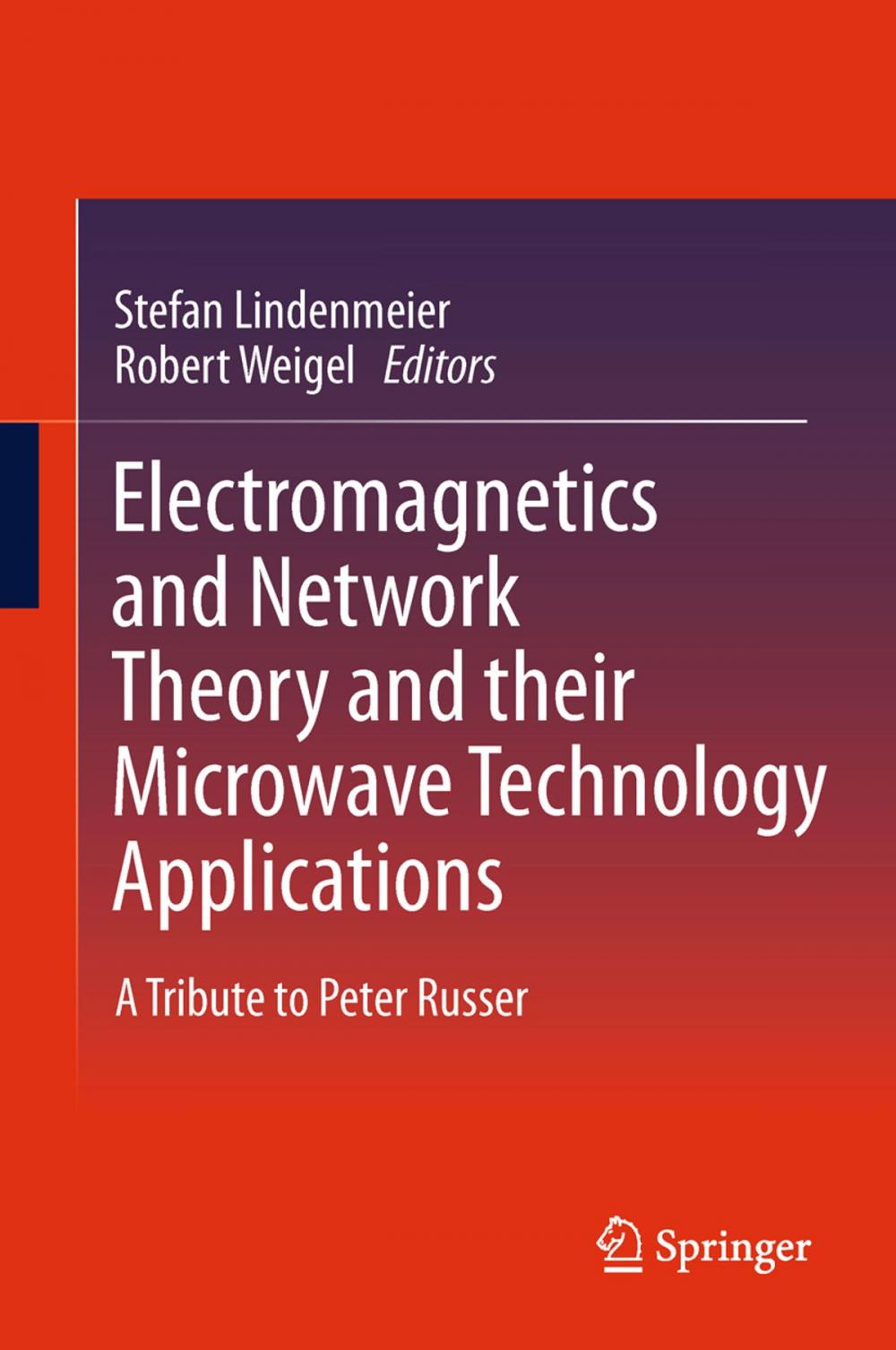 Big bigCover of Electromagnetics and Network Theory and their Microwave Technology Applications