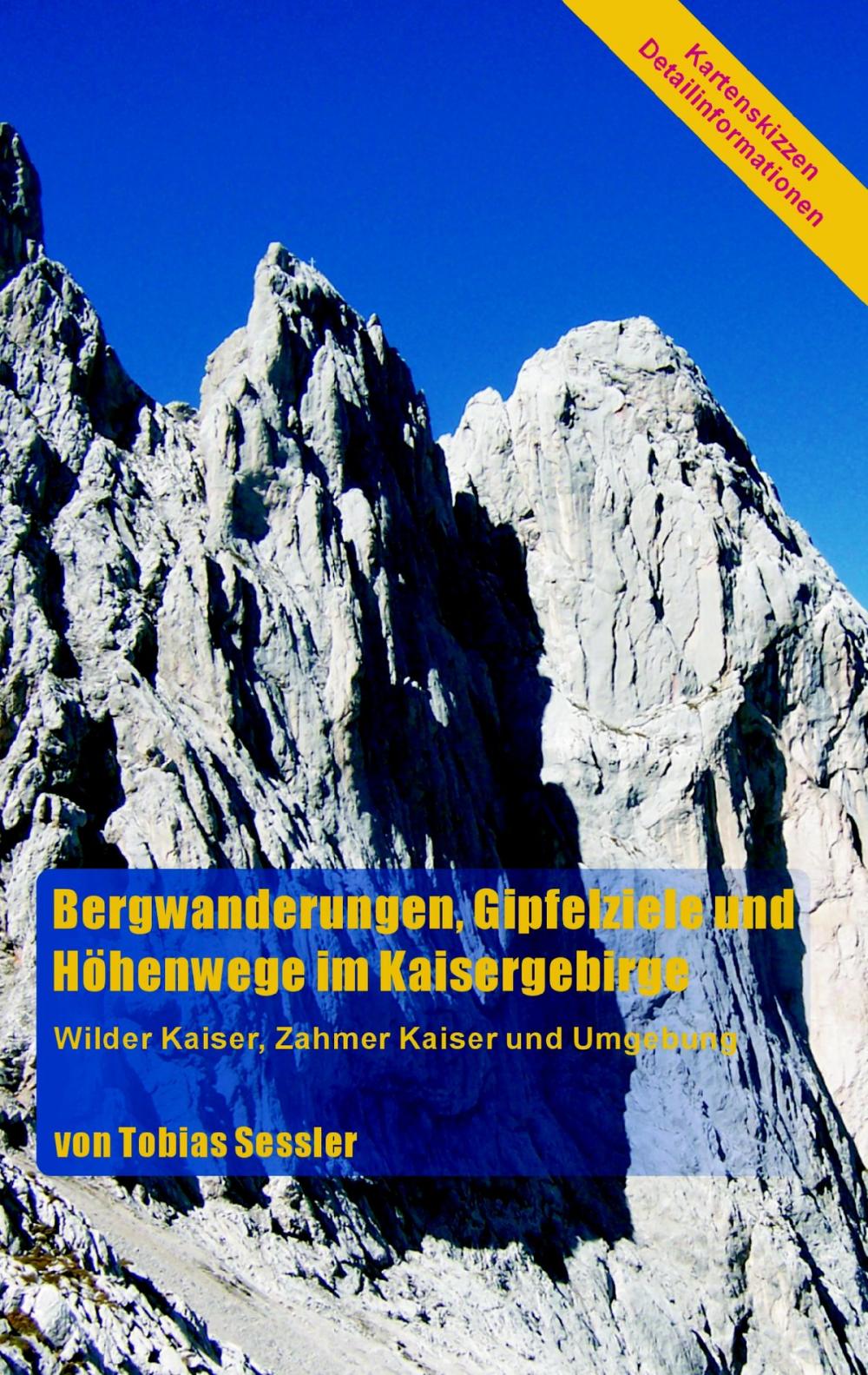 Big bigCover of Bergwanderungen, Gipfelziele und Höhenwege im Kaisergebirge