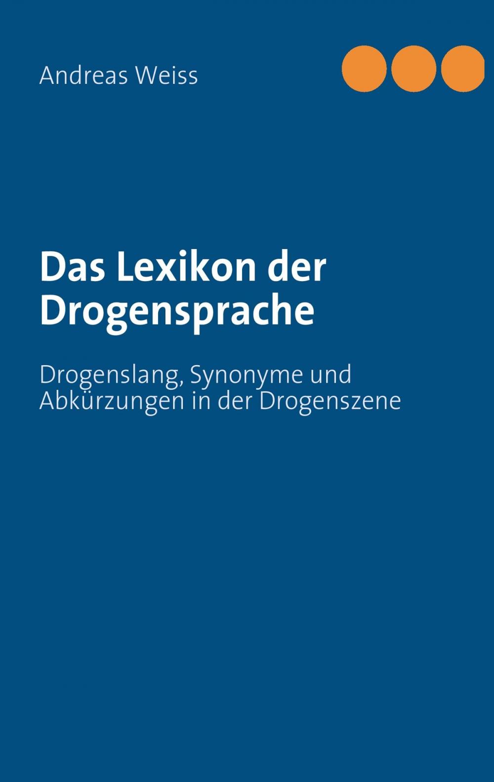 Big bigCover of Das Lexikon der Drogensprache