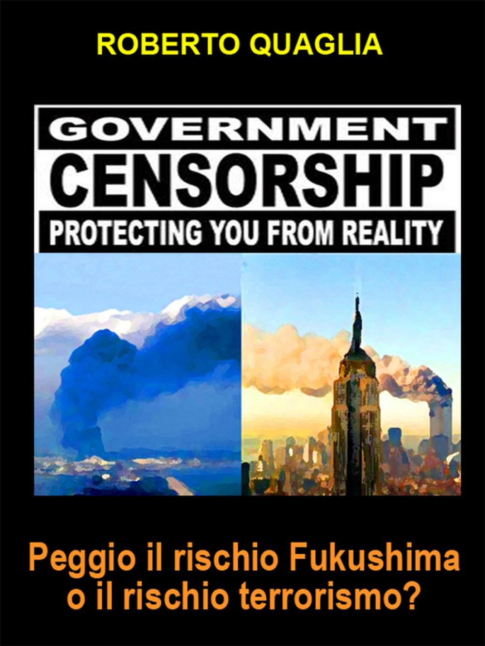 Big bigCover of Peggio il rischio Fukushima o il rischio Terrorismo?