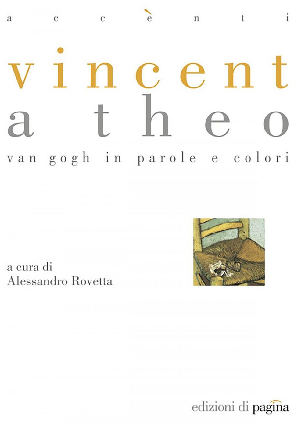 Big bigCover of Vincent a Theo. Van Gogh in parole e colori