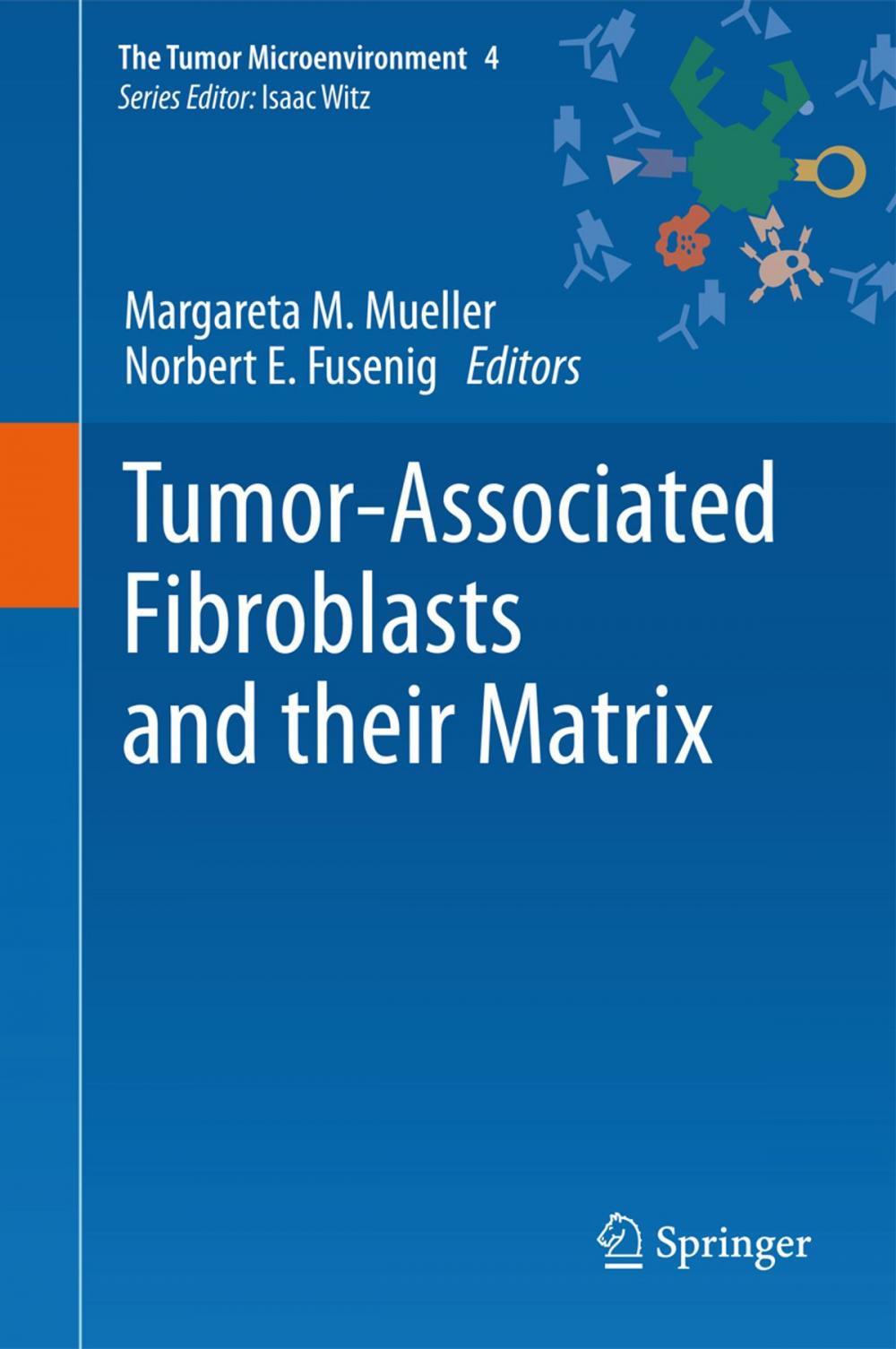 Big bigCover of Tumor-Associated Fibroblasts and their Matrix