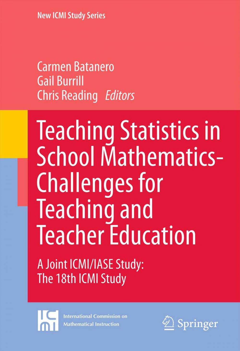 Big bigCover of Teaching Statistics in School Mathematics-Challenges for Teaching and Teacher Education