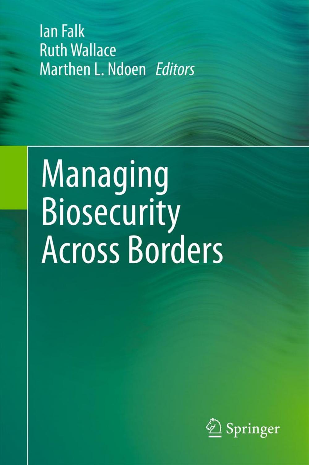 Big bigCover of Managing Biosecurity Across Borders