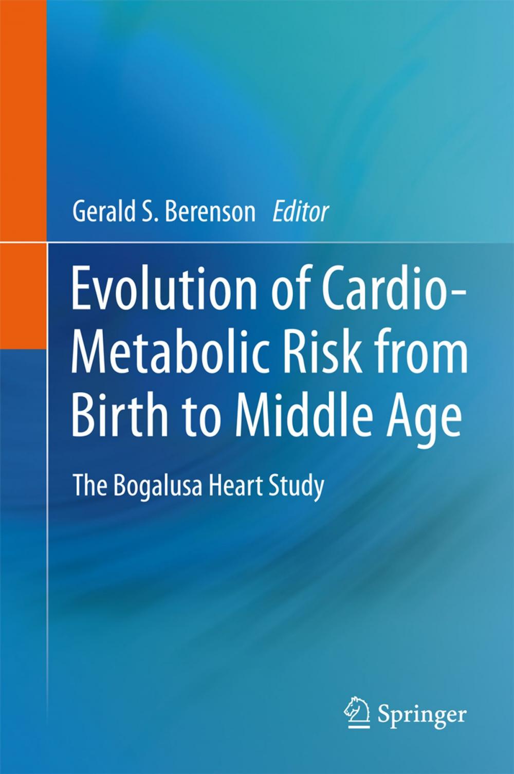 Big bigCover of Evolution of Cardio-Metabolic Risk from Birth to Middle Age