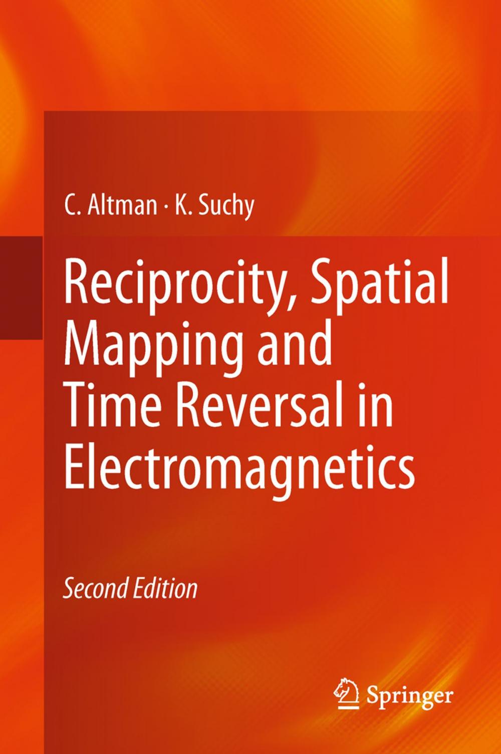 Big bigCover of Reciprocity, Spatial Mapping and Time Reversal in Electromagnetics