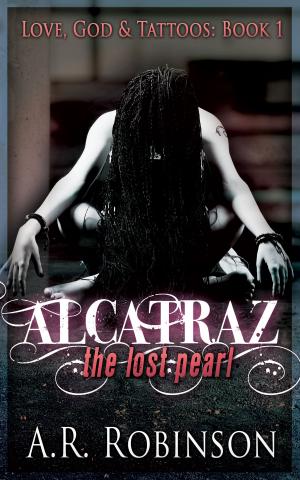 Cover of the book Alcatraz The Lost Pearl by Hilary Walker