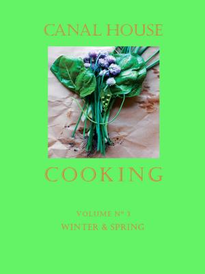 Cover of Canal House Cooking Volume N° 3