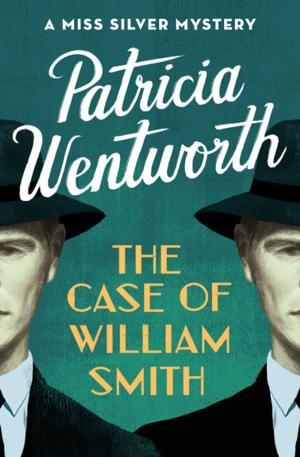 Cover of the book The Case of William Smith by Ann M. Martin