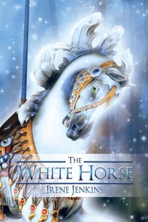 Cover of the book The White Horse by Bob ?the Blade? Robinson