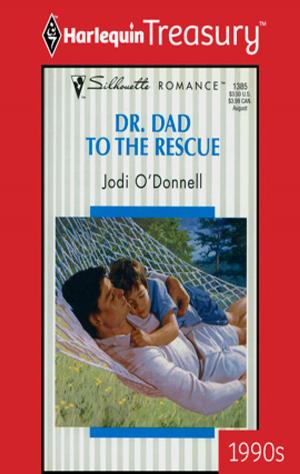 Cover of the book Dr. Dad to the Rescue by Ann Evans, Inglath Cooper