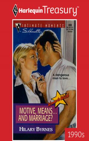 Cover of the book Motive, Means... And Marriage? by Barbara Ankrum
