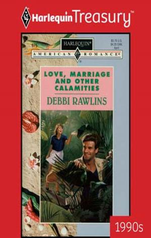 Cover of the book Love, Marriage and Other Calamities by Carol Marinelli, Sara Craven, Natalie Anderson