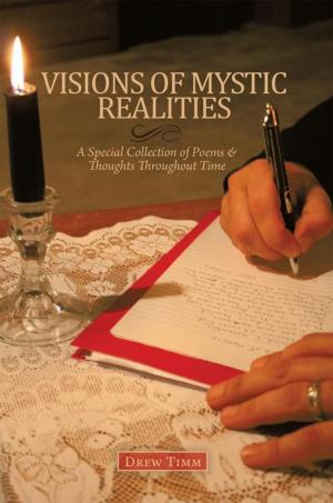 Book cover of Visions of Mystic Realities, a Special Collection of Poems & Thoughts Throughout Time