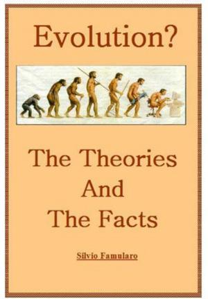 Cover of Evolution, the Theories and The Facts