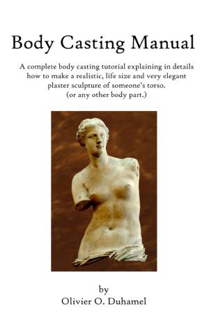 Cover of the book Body Casting Manual by Joel Friedlander