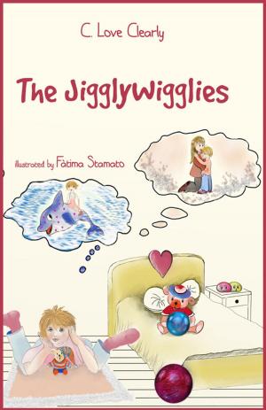 Cover of the book The JigglyWigglies by Diane Merrill Merrill Wigginton