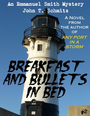 Cover of Breakfast & Bullets in Bed: An Emmanuel Smith Mystery