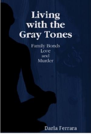 Cover of the book Living with the Gray Tones by Allan Jones
