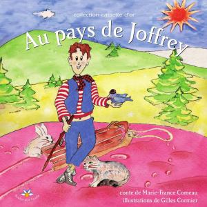 Cover of the book Au pays de Joffrey by Denise Paquette