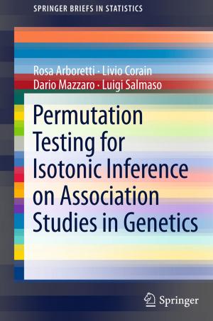 Cover of the book Permutation Testing for Isotonic Inference on Association Studies in Genetics by Burkhard Vogel