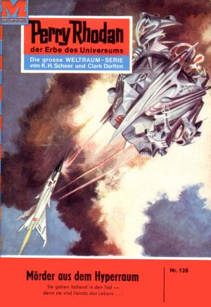 Cover of Perry Rhodan 128: Mörder aus dem Hyperraum