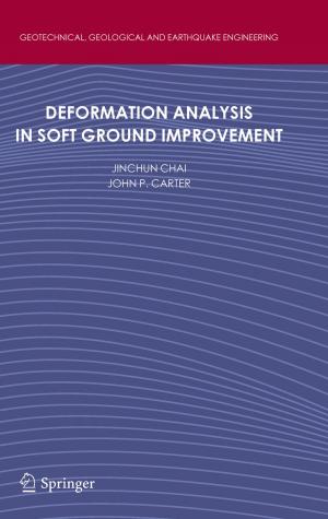 Cover of the book Deformation Analysis in Soft Ground Improvement by Ion Bostan, Adrian V. Gheorghe, Valeriu Dulgheru, Ion Sobor, Viorel Bostan, Anatolie Sochirean