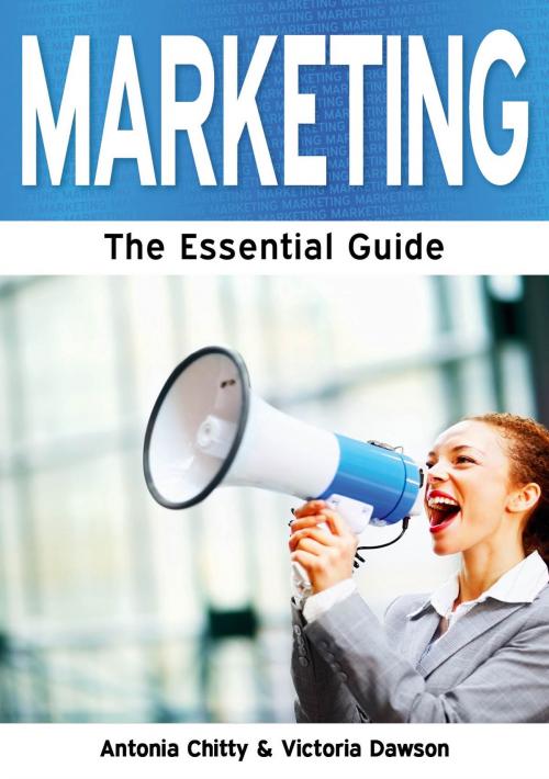 Cover of the book Marketing: The Essential Guide by Antonia Chitty and Victoria Dawson, Need2Know Books