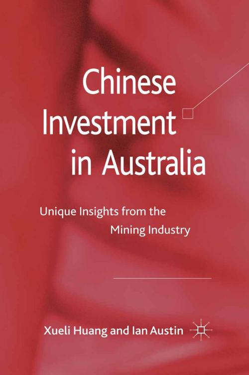 Cover of the book Chinese Investment in Australia by X. Huang, I. Austin, Palgrave Macmillan UK