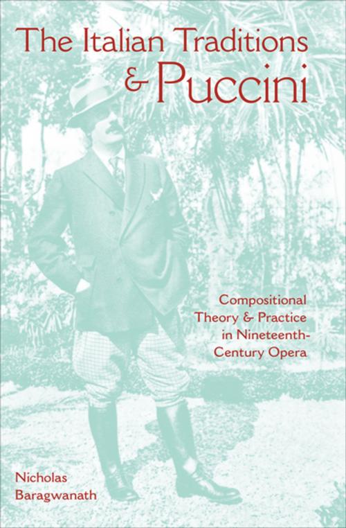 Cover of the book The Italian Traditions & Puccini by Nicholas Baragwanath, Indiana University Press