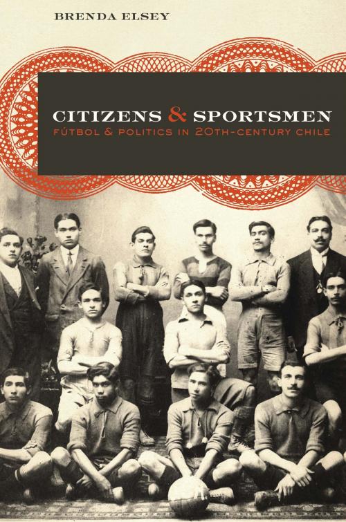 Cover of the book Citizens and Sportsmen by Brenda Elsey, University of Texas Press