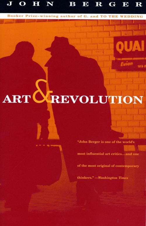 Cover of the book Art and Revolution by John Berger, Knopf Doubleday Publishing Group