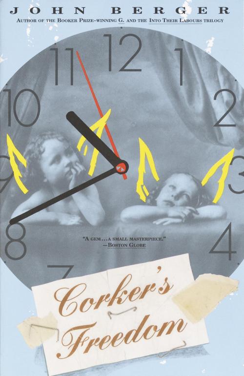 Cover of the book Corker's Freedom by John Berger, Knopf Doubleday Publishing Group