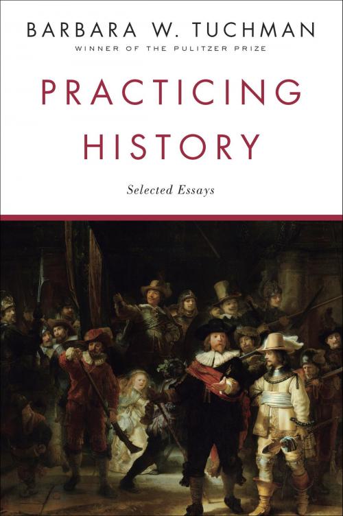 Cover of the book Practicing History by Barbara W. Tuchman, Random House Publishing Group