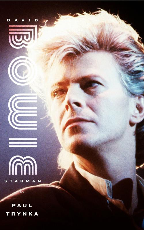 Cover of the book David Bowie: Starman by Paul Trynka, Little, Brown and Company