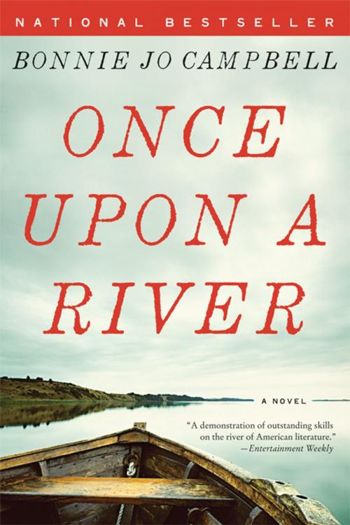 Cover of the book Once Upon a River: A Novel by Bonnie Jo Campbell, W. W. Norton & Company