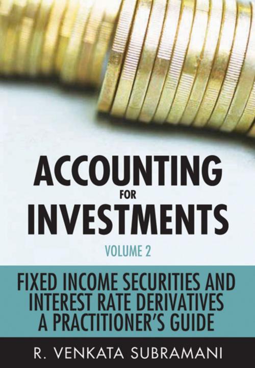 Cover of the book Accounting for Investments, Fixed Income Securities and Interest Rate Derivatives by R. Venkata Subramani, Wiley