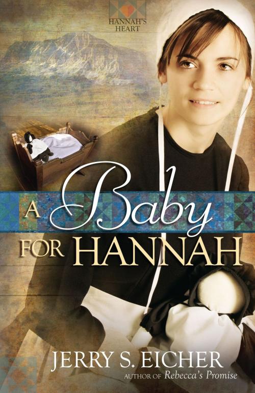 Cover of the book A Baby for Hannah by Jerry S. Eicher, Harvest House Publishers