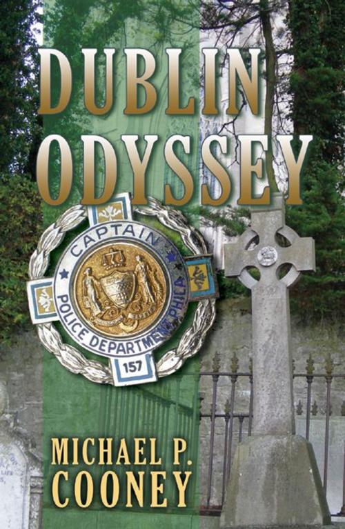 Cover of the book Dublin Odyssey by Michael P.Cooney, Infinity Publishing