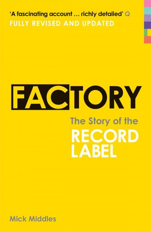 Cover of the book Factory by Mick Middles, Ebury Publishing